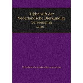 

Книга Tijdschrift der Nederlandsche Dierkundige Vereeniging Suppl. 1