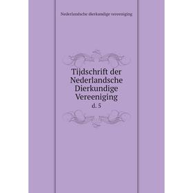 

Книга Tijdschrift der Nederlandsche Dierkundige Vereeniging d. 5