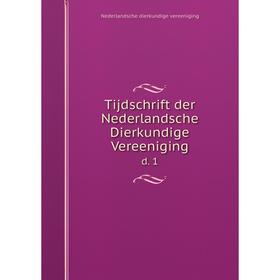 

Книга Tijdschrift der Nederlandsche Dierkundige Vereeniging d. 1