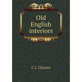 

Книга Old English interiors