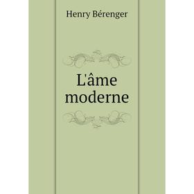 

Книга L'âme moderne