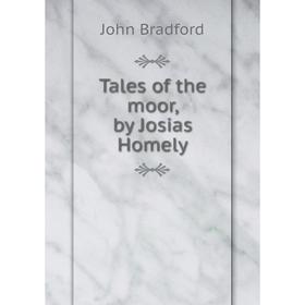 

Книга Tales of the moor, by Josias Homely