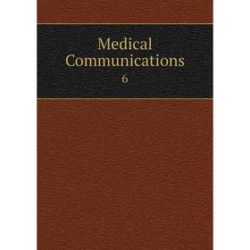 

Книга Medical Communications 6