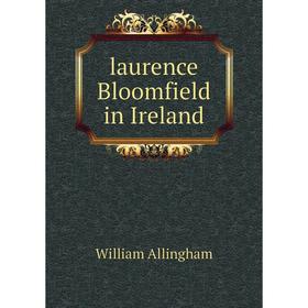 

Книга Laurence Bloomfield in Ireland