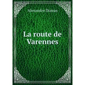 

Книга La route de Varennes
