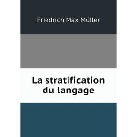 

Книга La stratification du langage