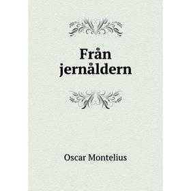 

Книга Från jernåldern