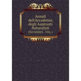 

Книга Annali dell'Accademia degli Aspiranti Naturalisti 2ND SERIES - VOL. 1