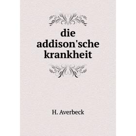 

Книга Die addison'sche krankheit