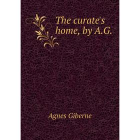 

Книга The curate's home, by A. G.