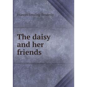 

Книга The daisy and her friends