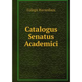

Книга Catalogus Senatus Academici