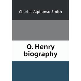 

Книга O Henry biography