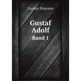 

Книга Gustaf Adolf Band 1