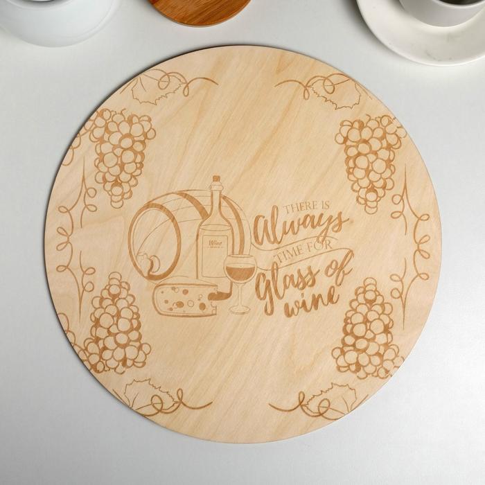 

Подложка Time for wine 32 см, дерево, 0,3 см