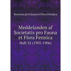 

Книга Meddelanden af Societatis pro Fauna et Flora FennicaHaft 32 (1905-1906)