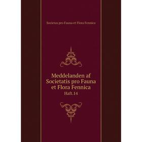 

Книга Meddelanden af Societatis pro Fauna et Flora FennicaHaft 14