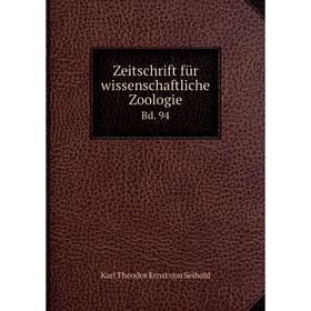 

Книга Zeitschrift für wissenschaftliche Zoologie Bd. 94