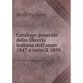 

Книга Catalogo generale della libreria italiana dall'anno 1847 a tutto il 1899