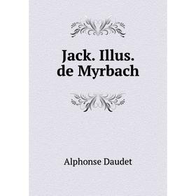 

Книга Jack. Illus. de Myrbach