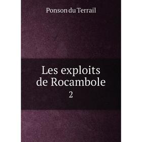 

Книга Les exploits de Rocambole 2