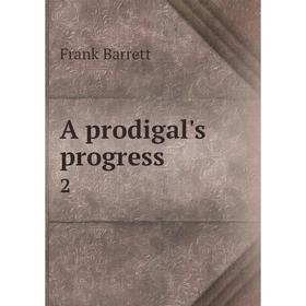 

Книга A prodigal's progress 2