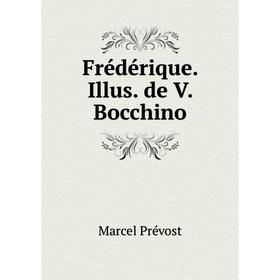 

Книга Frédérique. Illus. de V. Bocchino