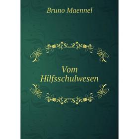 

Книга Vom Hilfsschulwesen