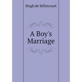 

Книга A Boy's Marriage