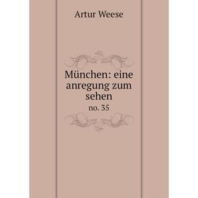

Книга München: eine anregung zum sehenno 35