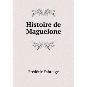 

Книга Histoire de Maguelone