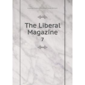 

Книга The Liberal Magazine 7
