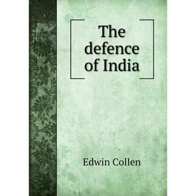 

Книга The defence of India