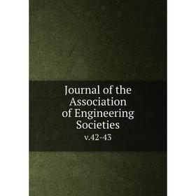 

Книга Journal of the Association of Engineering Societiesv. 42-43
