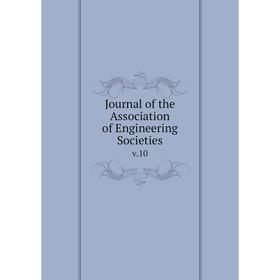 

Книга Journal of the Association of Engineering Societiesv. 10