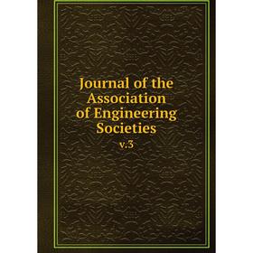 

Книга Journal of the Association of Engineering Societiesv. 3