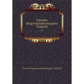 

Книга Svenska Skogsvårdsföreningens Tidskrift 21