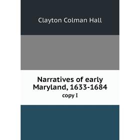 

Книга Narratives of early Maryland, 1633-1684 copy I