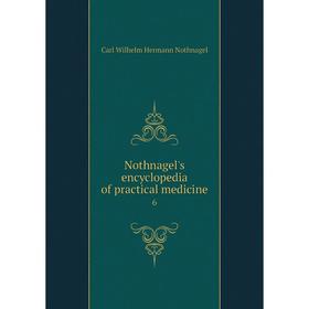 

Книга Nothnagel's encyclopedia of practical medicine 6