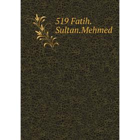 

Книга 519 Fatih.Sultan.Mehmed