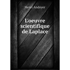 

Книга L'oeuvre scientifique de Laplace