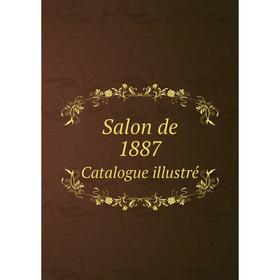 

Книга Salon de 1887 Catalogue illustré