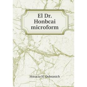 

Книга El Dr. Honbcai microform