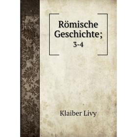 

Книга Römische Geschichte; 3-4