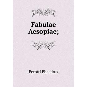 

Книга Fabulae Aesopiae