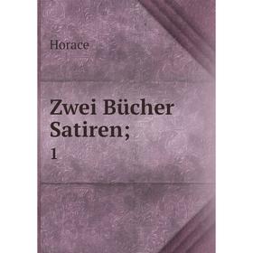 

Книга Zwei Bücher Satiren; 1