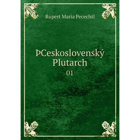 

Книга ÞCeskoslovenský Plutarch 01