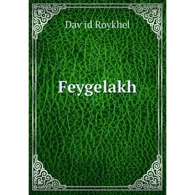 

Книга Feygelakh