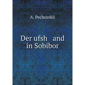 

Книга Der ufsh and in Sobibor