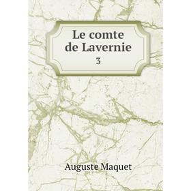 

Книга Le comte de Lavernie 3